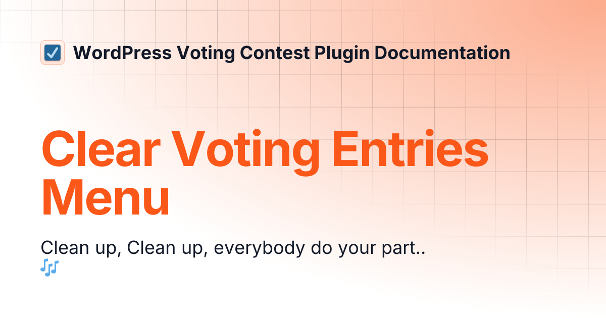 Clear Voting Entries Menu | WordPress Voting Contest Plugin Documentation