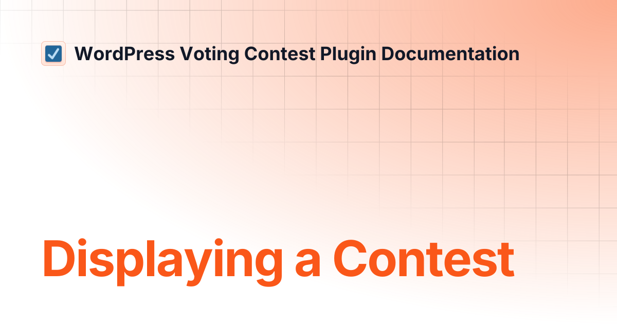 Displaying a Contest | WordPress Voting Contest Plugin Documentation